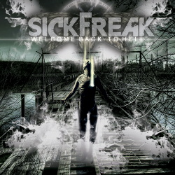 Sickfreak - Welcome Back To Hell (2015)