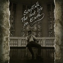 StopTalk - The Best Life On Earth (2014)