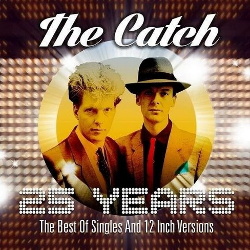 The Catch - 25 Years (The Best Of Singles And 12 Inch Versions) (2CD) (2014)