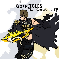 The Gothsicles - Nyarlat Hot (EP) (2015)