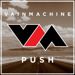 Vain Machine - Push (Single) (2014)