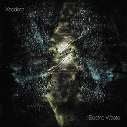 Xsodect - Electric Waste EP (2015)