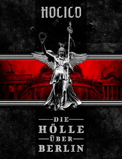 Hocico - Die Hölle über Berlin (2014)