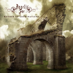 Angelic Foe - Mother Of Abominations (2015)