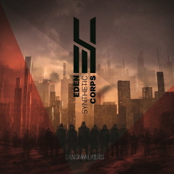 ESC (Eden Synthetic Corps) - Sandwalkers (2015)