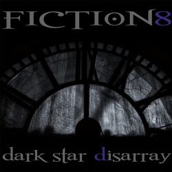 Fiction 8 - Dark Star Disarray (2015)