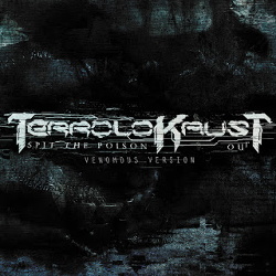 Terrolokaust - Spit The Poison Out (2CD Limited Edition) (2015)