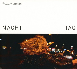 2raumwohnung - Nacht und Tag (Doppelalbum) (2017)