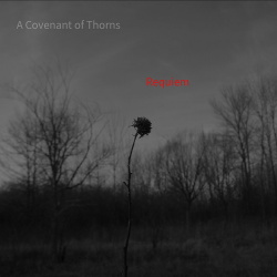 A Covenant Of Thorns - Requiem (2017)