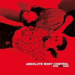 Absolute Body Control - Wind[Re]Wind (Vinyl) (2016)