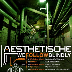 Aesthetische - We Follow Blindly EP (2016)