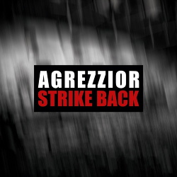 Agrezzior ‎- Strike Back (2017)