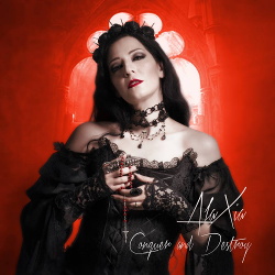 Alaxia - Conquer And Destroy (2016)
