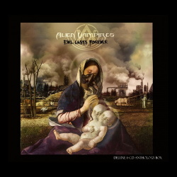 Alien Vampires - Evil Lasts Forever (6CD Limited Edition) (2017)
