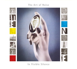 Art of Noise - In Visible Silence (Deluxe Edition) (2017)
