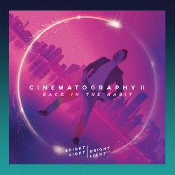 Bright Light Bright Light - Cinematography 2: Back in the Habit (2017)
