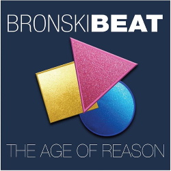 Bronski Beat - The Age of Reason (2017)