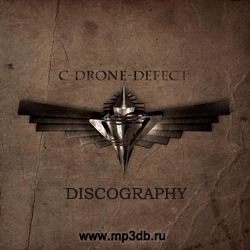 C-Drone-Defect Discography 2001-2012