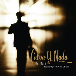 Calva Y Nada - Das Böse macht ein freundliches Gesicht (2016)