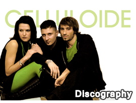Celluloide Discography 2002-2022