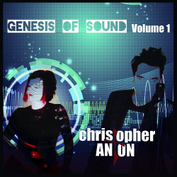 Christopher Anton - Genesis of Sound (Vol.1) (2017)