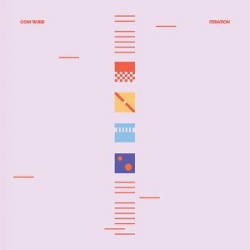 Com Truise - Iteration (2017)