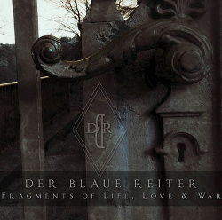 Der Blaue Reiter - Fragments of Life, Love & War (2016)