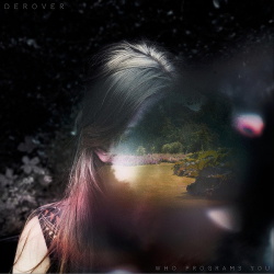 Derover - Who Programs You (2017)