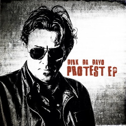 Dirk Da Davo - Protest EP (2017)
