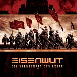 Eisenwut - Herrschaft Der Leere (2017)