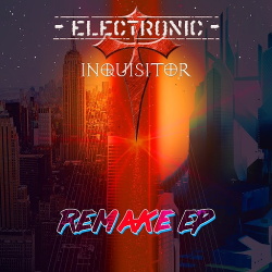 Electronic Inquisitor - Remake (EP) (2016)