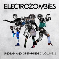 VA - Electrozombies - Undead And Open​-​Minded Volume 2 (2017)