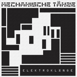 Elektroklänge ‎- Mechanische Tänze Nos. 1-4 EP (2016)