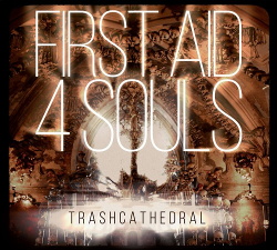 First Aid 4 Souls - Trashcathedral (2016)
