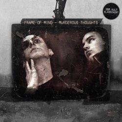 Frame of Mind - Murderous Thoughts (2017)