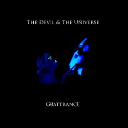 The Devil & The Universe - G 0 A T T R A N C 3 (2017)