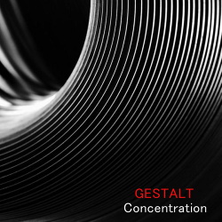 GESTALT - Concentration (2016)