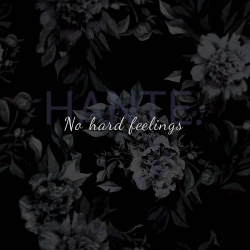 Hante. - No Hard Feelings (EP) (2016)