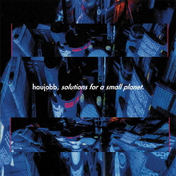 Haujobb - Solutions For A Small Planet (Remastered) (2016)