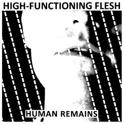 High-Functioning Flesh - Human Remains (Single) (2016) 