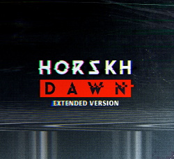 Horskh - Dawn (Extended Version) (2015)