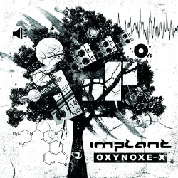Implant - Oxynoxe-X (2CD Limited Edition) (2017)