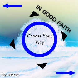 In Good Faith - Choose Your Way (Pop Edition) (2017)