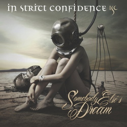 In Strict Confidence - Somebody Else's Dream EP (2016)