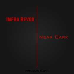 Infra Revox - Near Dark (EP) (2017)