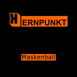 Kernpunkt ‎- Maskenball (2016)