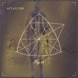 Ketvector - Fig.23 (2017)