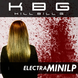 Kill Bill G - Electra (EP) (2016)