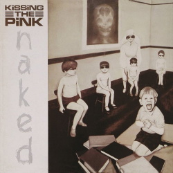 Kissing The Pink - Naked (2015)