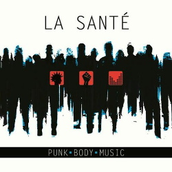 La Sante - Punk Body Music (2015)